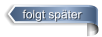 folgt später