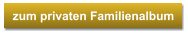 zum privaten Familienalbum