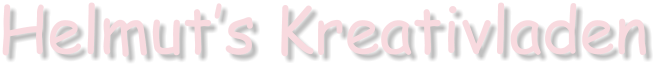 Helmut’s Kreativladen